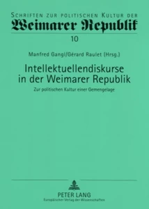 Title: Intellektuellendiskurse in der Weimarer Republik