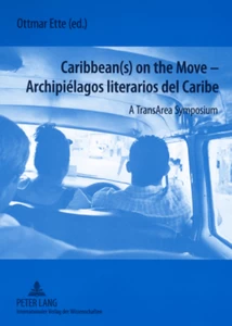 Title: Caribbean(s) on the Move – - Archipiélagos literarios del Caribe