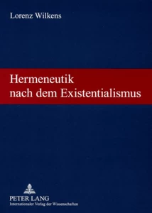 Title: Hermeneutik nach dem Existentialismus