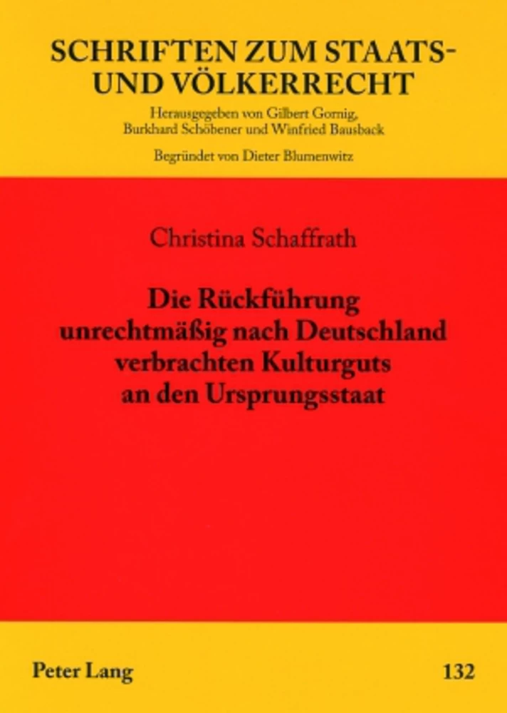 Titel: Die Rückführung unrechtmäßig nach Deutschland verbrachten Kulturguts an den Ursprungsstaat