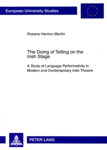 Title: The Doing of Telling on the Irish Stage