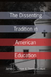 Title: The Dissenting Tradition in American Education