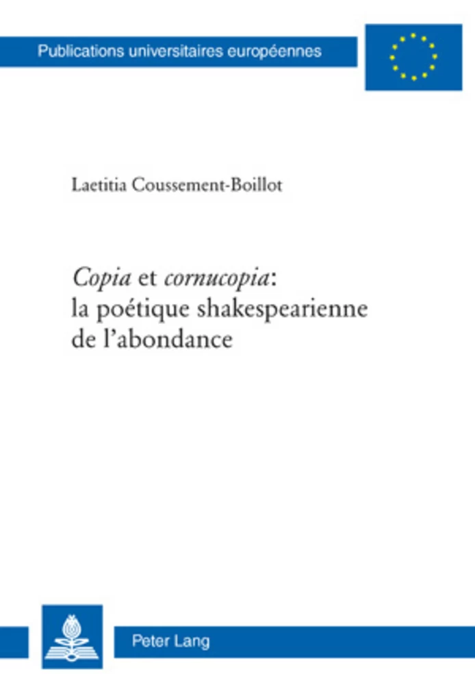 Copia Et Cornucopia La Poetique Shakespearienne De L Abondance Peter Lang Verlag