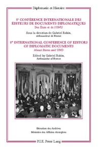 Title: 8e Conférence internationale des éditeurs de Documents diplomatiques – 8th International Conference of Editors of Diplomatic Documents