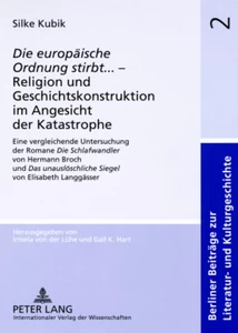 Title: «Die europäische Ordnung stirbt»... – Religion und Geschichtskonstruktion im Angesicht der Katastrophe