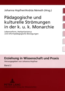 Title: Pädagogische und kulturelle Strömungen in der k. u. k. Monarchie