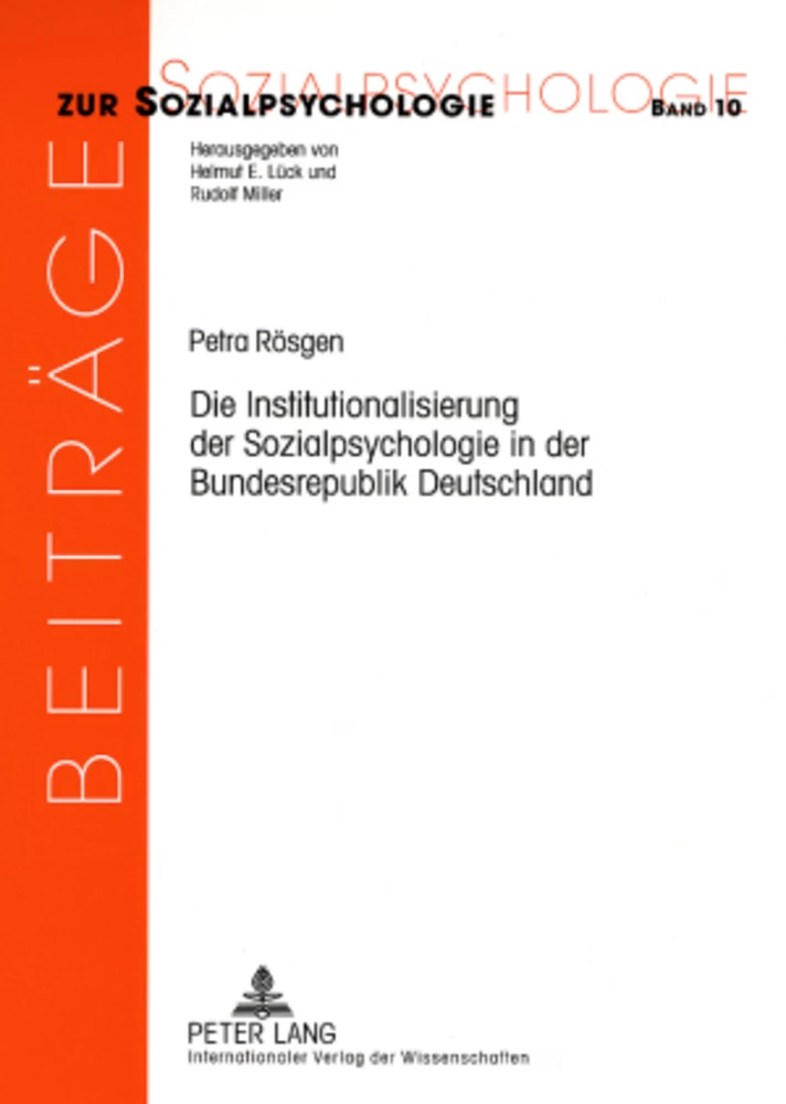 Titel: Die Institutionalisierung der Sozialpsychologie in der Bundesrepublik Deutschland