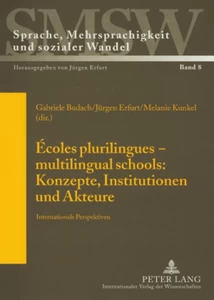 Title: Écoles plurilingues – multilingual schools: Konzepte, Institutionen und Akteure