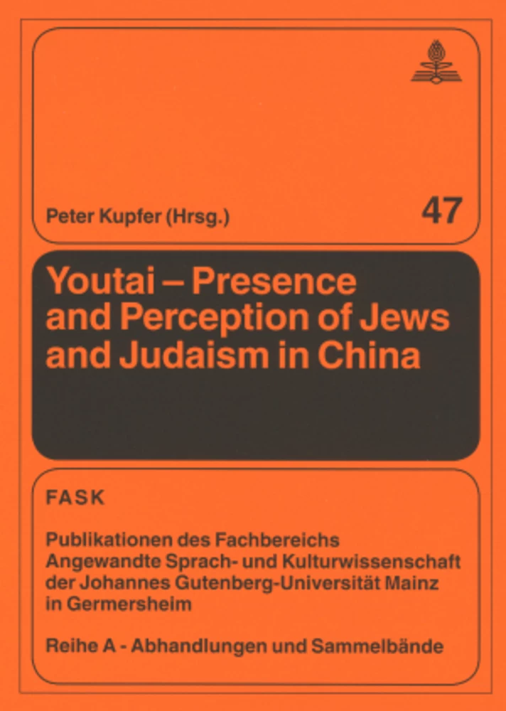 Youtai Presence And Perception Of Jews And Judaism In China Peter Lang Verlag