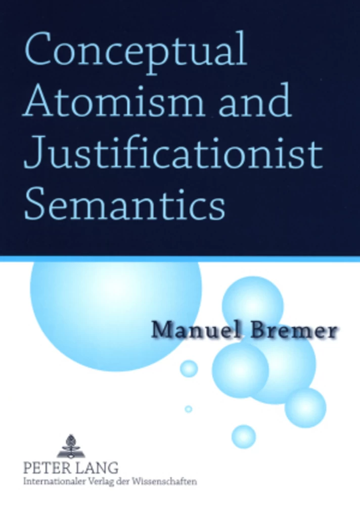Title: Conceptual Atomism and Justificationist Semantics