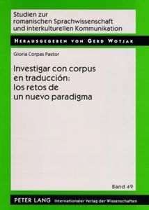 Title: Investigar con corpus en traducción: los retos de un nuevo paradigma