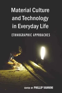 Title: Material Culture and Technology in Everyday Life