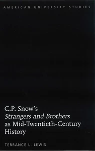 Title: C.P. Snow’s «Strangers and Brothers» as Mid-Twentieth-Century History