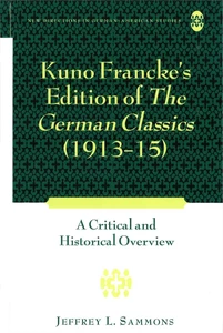 Title: Kuno Francke’s Edition of «The German Classics» (1913–15)