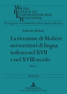 Title: La ricezione di Molière nei territori di lingua tedesca nel XVII e nel XVIII secolo