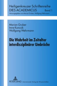 Title: Die Wahrheit im Zeitalter interdisziplinärer Umbrüche