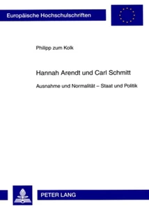 Title: Hannah Arendt und Carl Schmitt
