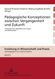 Title: Pädagogische Konzeptionen zwischen Vergangenheit und Zukunft