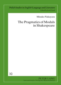 Title: The Pragmatics of Modals in Shakespeare