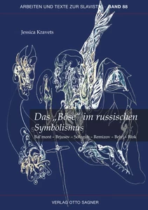 Title: Das "Böse" im russischen Symbolismus. Bal'mont - Brjusov - Sologub - Remizov - Belyi - Blok