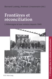 Title: Frontières et réconciliation / Grenzen und Aussöhnung