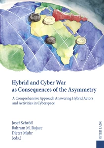 Title: Hybrid and Cyber War as Consequences of the Asymmetry