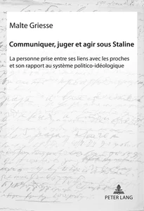 Title: Communiquer, juger et agir sous Staline