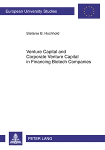 Title: Venture Capital and Corporate Venture Capital in Financing Biotech Companies