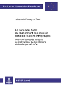 Title: Le traitement fiscal du financement des sociétés dans les relations intragroupes