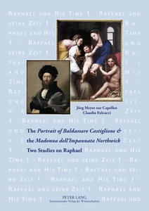Title: The «Portrait of Baldassare Castiglione»  and the «Madonna dell’Impannata Northwick»