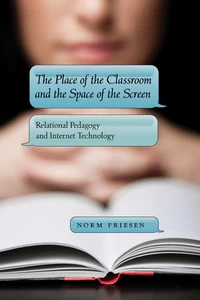 Title: The Place of the Classroom and the Space of the Screen