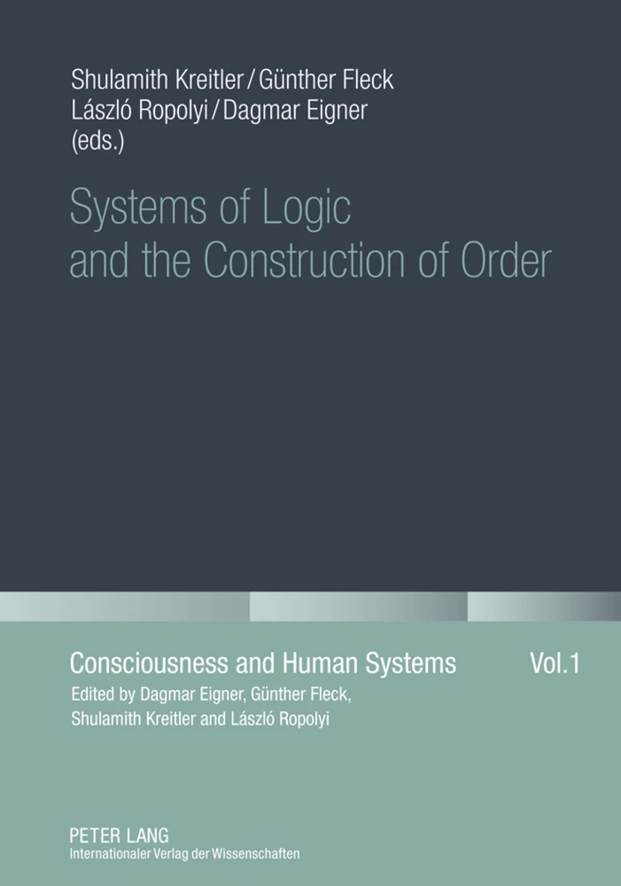 Title: Systems of Logic and the Construction of Order