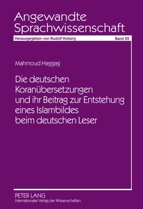 Title: Die deutschen Koranübersetzungen und ihr Beitrag zur Entstehung eines Islambildes beim deutschen Leser