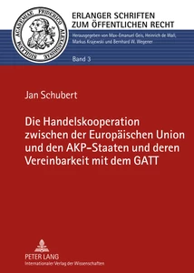 Title: Die Handelskooperation zwischen der Europäischen Union und den AKP-Staaten und deren Vereinbarkeit mit dem GATT