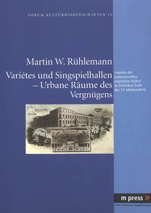 Title: Variétes und Singspielhallen – Urbane Räume des Vergnügens