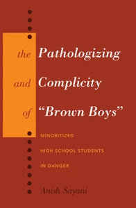 Title: The Pathologizing and Complicity of «Brown Boys»