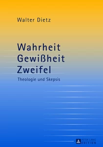 Title: Wahrheit – Gewißheit – Zweifel
