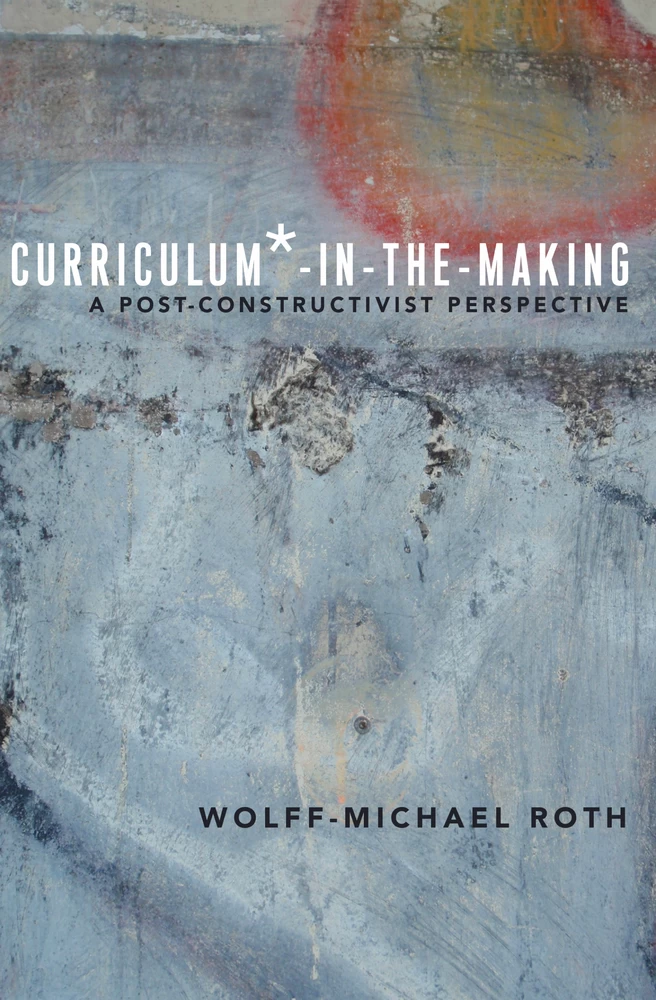 Title: Curriculum*-in-the-Making