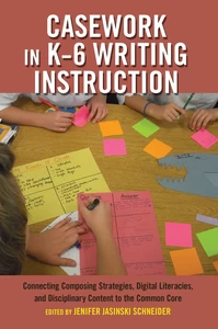 Title: Casework in K–6 Writing Instruction
