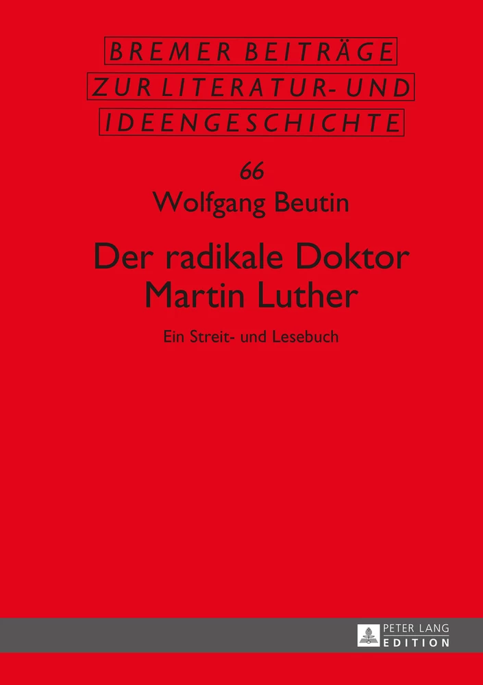 Titel: Der radikale Doktor Martin Luther