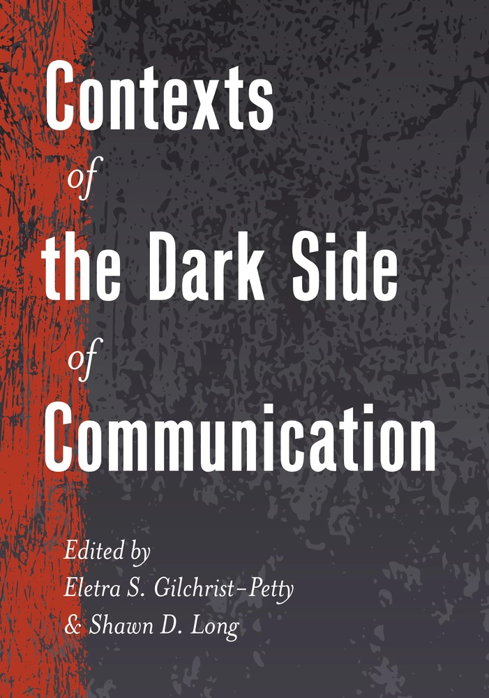 Title: Contexts of the Dark Side of Communication