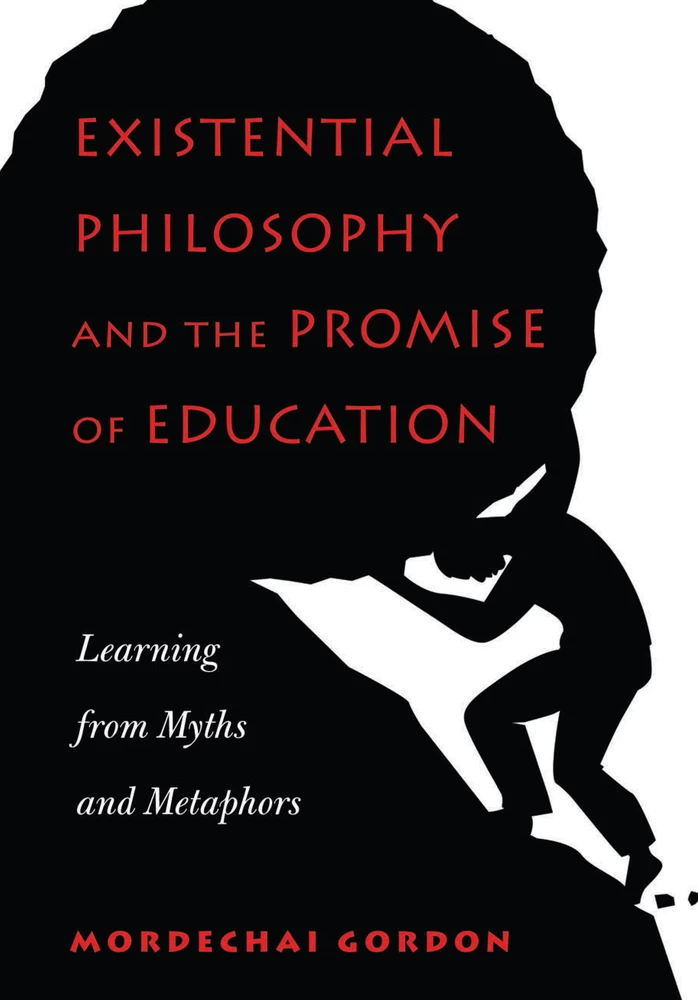 Title: Existential Philosophy and the Promise of Education