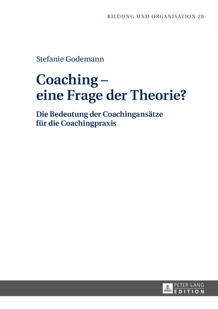 Titel: Coaching – eine Frage der Theorie?