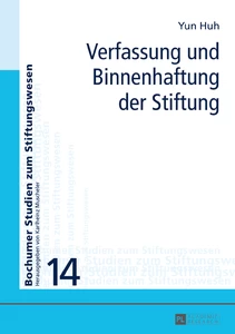Title: Verfassung und Binnenhaftung der Stiftung
