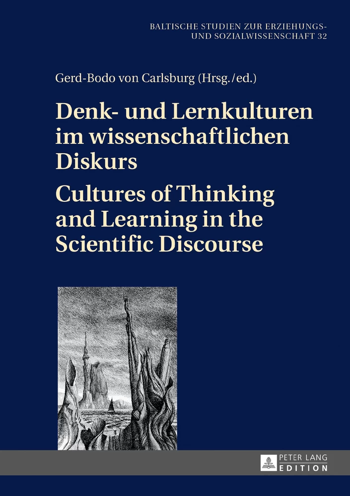 Titel: Denk- und Lernkulturen im wissenschaftlichen Diskurs / Cultures of Thinking and Learning in the Scientific Discourse