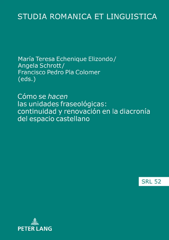 Title: Cómo se “hacen” las unidades fraseológicas: continuidad y renovación en la diacronía del espacio castellano