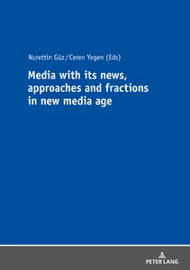 Title: Media with its news, approaches and fractions in the new media age