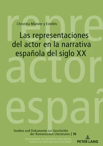 Title: Las representaciones del actor en la narrativa española del siglo XX