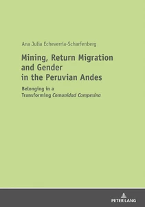 Title: Mining, Return Migration and Gender in the Peruvian Andes