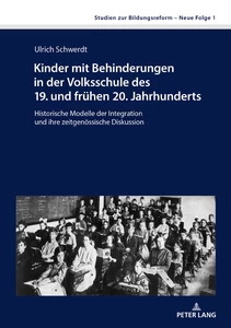 Title: Kinder mit Behinderungen in der Volksschule des 19. und frühen 20. Jahrhunderts